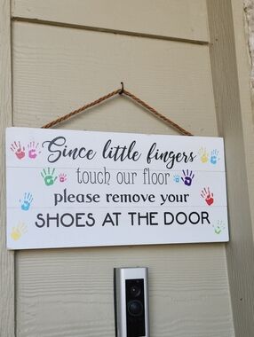 Shoes Off Sign For Front Door Since Little Fingers Touch Our Floor Signs